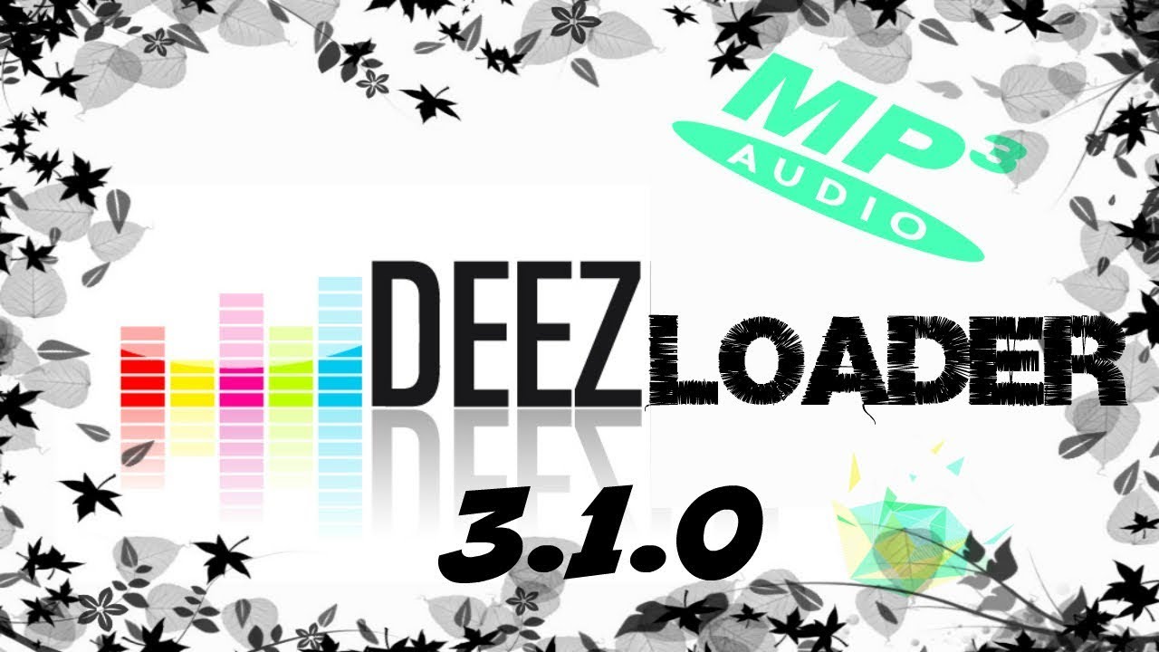 Deezloader For Mac 2018